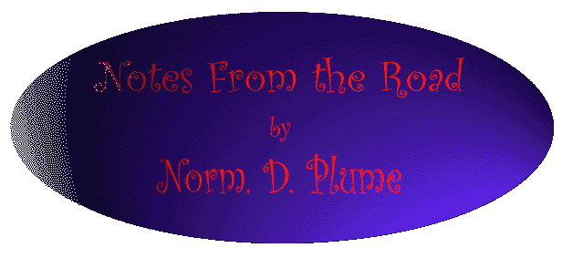 Notes From the Road by Norm D. Plume 