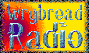 Wrybread Radio