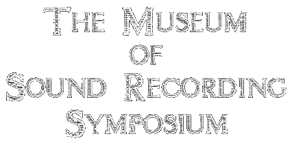 Museum of Sound Recording Symposium